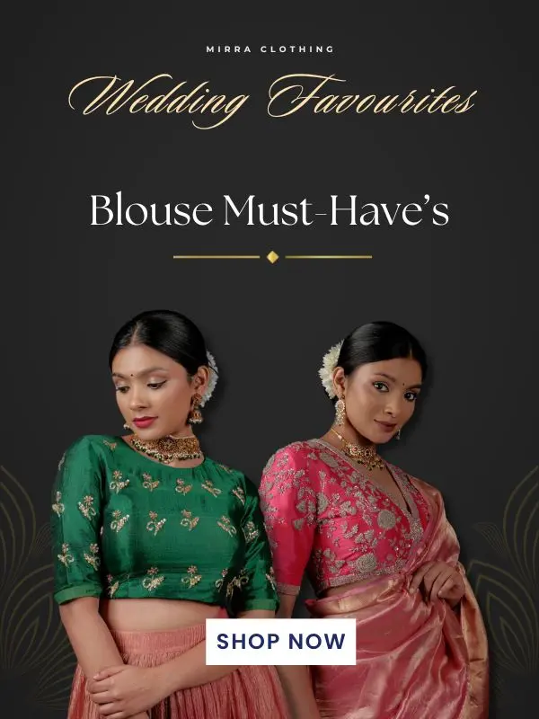 Two women wearing traditional Indian blouses and sarees pose against a dark background. Text reads "Wedding Favorites: Blouse Must-Have's" with a "Shop Now" button.